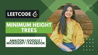 Minimum Height Trees Leetcode Medium Java Graphs Amazon Google Microsoft