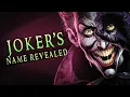 The Jokers Real Name Revealed
