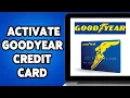 How To Activate Goodyear Credit Card 2024 Goodyear Credit Card Online Activation Guide