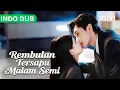 Download Lagu 【INDO DUB】🍷Pengacara jatuh cinta pada mahasiswi polos! Bongkar penipu, jaga dekat tiap malam!
