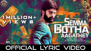 semma botha aagathey official jukebox yuvan shankar raja atharvaa badri venkatesh