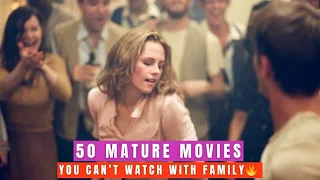 top 50 movies for mature audiences part 1 must watch adult romance u0026 thrillers 