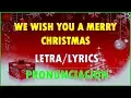 Download Lagu We wish you a merry christmas (Letra+ PRONUNCIACIÓN) [Especial-navidad]