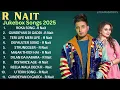 Lagu R Nait New Song 2025 | New Punjabi Song 2025 | R Nait All Punjabi Song 2025 | New Song