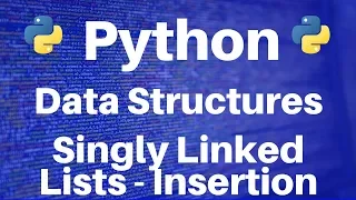 Data Structures in Python Singly Linked Lists -