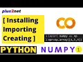 Numpy installation and creating array at Colab platform using List Tuple and checking the version