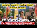 Leluhur jawa tinggal di bali ida shri bhagawan mahakerti _ sanggar pamujan maha lingga mangir 
