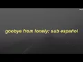 superfruit / goodbye from lonely // sub español