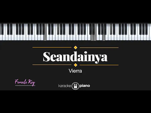 Download MP3 Seandainya - Vierra (KARAOKE PIANO - FEMALE KEY)