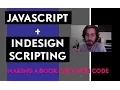 How to Make a book using only code JavaScript Indesign Scripting