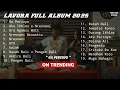 Download Lagu LAVORA FULL ALBUM 2025 - Ra Percoyo - Nresnani - Rasah Bali - HTS - Sewates Konco