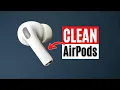 AirPods Pro Problems Fix Most Issues With These Cleaning Tips - FULL GUIDE