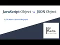 JavaScript Object vs JSON Object JSON Crash Course
