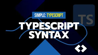 TypeScript Syntax Simple TypeScript Course