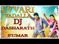 Download Lagu EVVARI VADALLA NEW FOLK SONG DJ LINGA DJ DASHARATH KUMAR DK DK 1