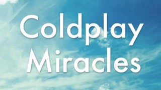 Download Coldplay - Miracles Lyrics Video MP3