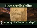 Apocrypha Treasure Map 2 Elder Scrolls Online ESO