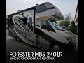 Used 2017 Forester MBS 2401R for sale in Rancho Cucamonga California