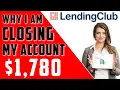 LendingClub Update Closing My Account Passive Income Fire Movement