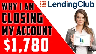 LendingClub Update Closing My Account Passive Income Fire Movement