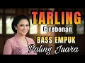 Download Lagu PALING JUARA ‼️TARLING CIREBONAN - BASS EMPUK - LAGU TARLING ENAK DI DENGAR - SOBO DESA