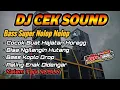 Download Lagu DJ CEK SOUND SATU PAKET FULL NJEDUG GLERR || DJ PALING ENAK DIDENGAR