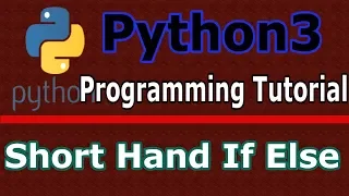Python3 Programming Short Hand If Else