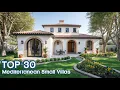 Top 30 Mediterranean Small Villas Compact Spanish Style Homes Dream House Design Ideas