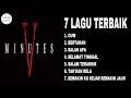 Download Lagu FIVE MINUTES (Lirik Lagu) 7 LAGU TERBAIK PILIHAN LIRIK KITA 7