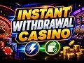 Instant Wit rawal Casinos 2026 Get Your Winnings Fast Easy