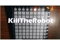 Robosonic - KillTheRobot Launchpad Cover MBS Remake