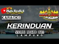 Download Lagu KARAOKE KERINDUAN VERSI REMIX DUT || Mixdut @musiclampung