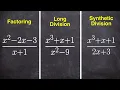 Choosing between Factoring vs Long Division vs Synthetic Division