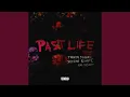 Download Lagu Past Life (Remix)