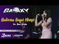 Download Lagu #Hastina #Galaxy Hadirmu Bagai Mimpi - Yuni Arinda
