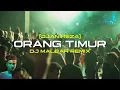 Download Lagu PARTY SEPTEMBER 🔥🔥ORANG TIMUR (JUAN REZA) DJ MALBAR REMIX FULLBASS VIRAL TIK-TOK 2025