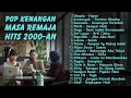 Lagu LAGU POP AKUSTIK 2000-AN NOSTALGIA SMA \u0026 HITS INDONESIA SANTAI PAGI HARI | Playlist Terbaik Kenangan