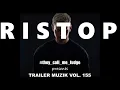 #they_call_me_fudge presents Trailer Muzik Vol. 155 feat. Cristoph
