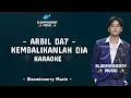 Download Lagu Arbil (Asahan) - Kembalikanlah Dia Karaoke || Arbil Da7 - Kembalikanlah Dia Karaoke