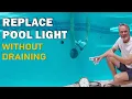 How to Replace a Pool Light - No Draining No Swimming