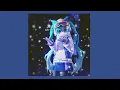 Download Lagu Colorful Marine Snow - Hatsune Miku Slowed/Daycore