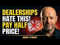 Car Dealerships Hate This How to Pay Half Price for Your Next Vehicle