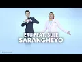 Download Lagu Eru ft  Sule - Sarangheyo (Official Audio)