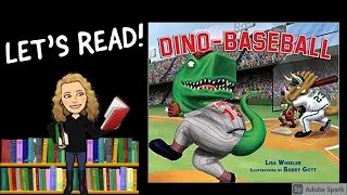 DINO-BASEBALL by Lisa Wheeler Kids Books Read Aloud