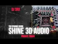 Lagu SHINE 3D AUDIO THE TITLE TRACK - DYNAMIC SOUND ll DJ SRX OFFICIAL