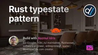 Build with Naz Rust typestate pattern