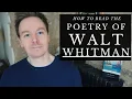 How to Read the Poetry of Walt Whitman Song of Myself Appreciation