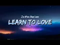 Download Lagu Zoe Wees, Dean Lewis - Learn To Love (Lyrics)
