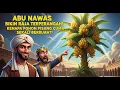 Lagu “ABU NAWAS VS RAJA! KENAPA POHON PISANG HANYA SEKALI BERBUAH? JAWABANNYA BIKIN RAJA NGAKAK!”