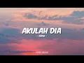 Drive - Akulah Dia (Lirik)